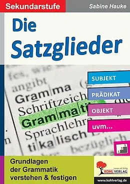 E-Book (pdf) Die Satzglieder / Sekundarstufe von Sabine Hauke