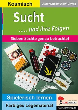 E-Book (pdf) Sucht und ihre Folgen von Autorenteam Kohl-Verlag