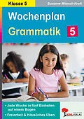 E-Book (pdf) Wochenplan Grammatik / Klasse 5 von Susanne Mitasch-Kraft