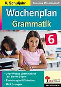 E-Book (pdf) Wochenplan Grammatik / Klasse 6 von Susanne Mitasch-Kraft