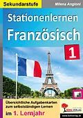 E-Book (pdf) Stationenlernen Französisch I / Sekundarstufe von Milena Angioni