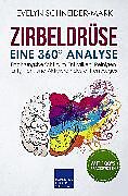 Zirbeldrüse - Eine 360° Analyse