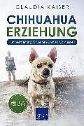 E-Book (pdf) Chihuahua Erziehung von Claudia Kaiser