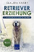 E-Book (pdf) Retriever Erziehung von Claudia Kaiser