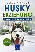 E-Book (pdf) Husky Erziehung von Claudia Kaiser