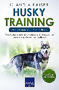 E-Book (pdf) Husky Training - Hundetraining für Deinen Husky von Claudia Kaiser