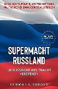 E-Book (pdf) Supermacht Russland - Die russische Weltmacht verstehen von Hermann Rupold