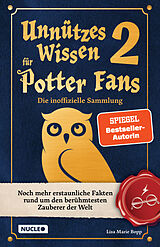 Kartonierter Einband Unnützes Wissen für Potter-Fans 2  Die inoffizielle Sammlung von Lisa Marie Bopp