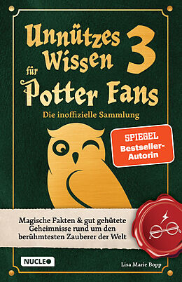 Kartonierter Einband Unnützes Wissen für Potter-Fans 3  Die inoffizielle Sammlung von Lisa Marie Bopp