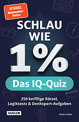 Kartonierter Einband Schlau wie 1%  Das IQ-Quiz von Robin Palm