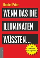 Fester Einband Wenn das die Illuminaten wüssten von Daniel Prinz, Jan van Helsing