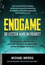 Kartonierter Einband (Kt) Endgame von Michael Morris