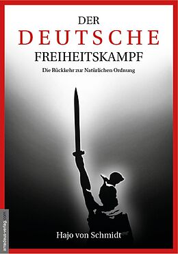 Kartonierter Einband Der deutsche Freiheitskampf von Hajo von Schmidt