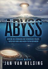 Kartonierter Einband ABYSS von Jan van Helsing, Jason Mason