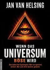 Kartonierter Einband Wenn das Universum böse wird von Jan van Helsing