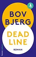 E-Book (epub) Deadline von Bov Bjerg