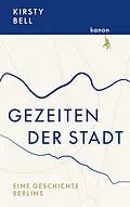 E-Book (epub) Gezeiten der Stadt von Kirsty Bell