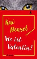 E-Book (epub) Wo ist Valentin? von Kai Hensel