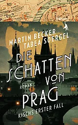 Fester Einband Die Schatten von Prag von Martin Becker, Tabea Soergel
