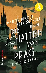 Kartonierter Einband Die Schatten von Prag von Tabea Soergel, Martin Becker