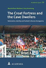 eBook (pdf) The Croat Fortress and the Cave Dwellers de Massimiliano Maidano, Gary Armstrong