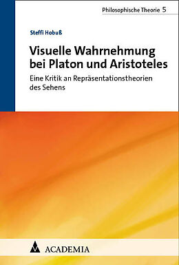 Kartonierter Einband Visuelle Wahrnehmung bei Platon und Aristoteles von Steffi Hobuß