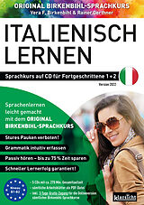 Audio CD (CD/SACD) Italienisch lernen für Fortgeschrittene 1+2 (ORIGINAL BIRKENBIHL) von Vera F. Birkenbihl, Rainer Gerthner