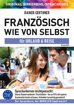 Audio CD (CD/SACD) Französisch wie von selbst für Urlaub &amp; Reise (ORIGINAL BIRKENBIHL) von Rainer Gerthner