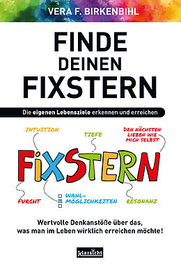 Kartonierter Einband (Kt) Finde deinen Fixstern von Vera F. Birkenbihl