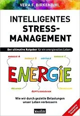 Kartonierter Einband (Kt) Intelligentes Stress-Management von Vera F. Birkenbihl