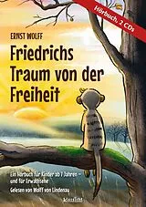 Audio CD (CD/SACD) Friedrichs Traum von der Freiheit von Ernst Wolff