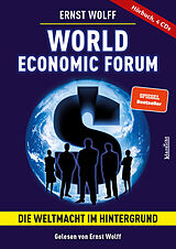 Audio CD (CD/SACD) World Economic Forum - Die Weltmacht im Hintergrund von Ernst Wolff