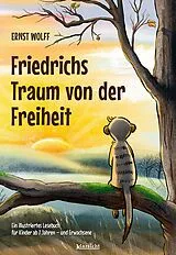 Kartonierter Einband Friedrichs Traum von der Freiheit von Ernst Wolff