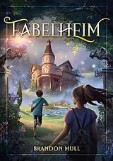Kartonierter Einband Fabelheim Band 1 von Brandon Mull