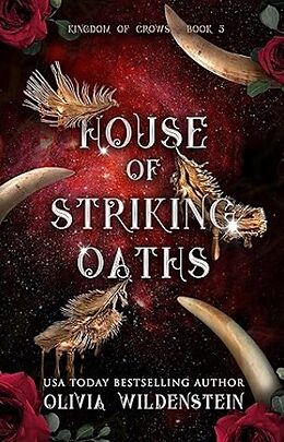 Fester Einband Kingdom of crows 3: House of striking oaths von Olivia Wildenstein