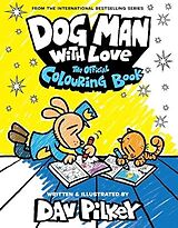 Kartonierter Einband Dog Man mit Liebe : Das offizielle Malbuch von Dav Pilkey