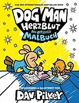 Kartonierter Einband Dog Man Herzblut : Das offizielle Malbuch von Dav Pilkey