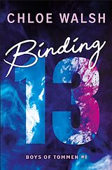 E-Book (epub) Binding 13 von Chloe Walsh