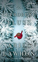 E-Book (epub) Der gefrorene Fluss von Ariel Lawhon