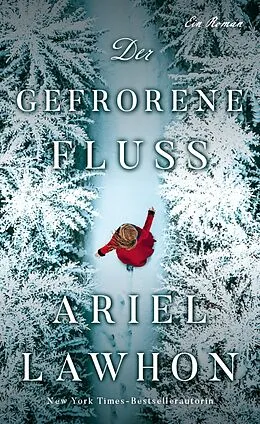 E-Book (epub) Der gefrorene Fluss von Ariel Lawhon