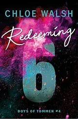 E-Book (epub) Redeeming 6 von Chloe Walsh
