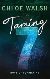 E-Book (epub) Taming 7 von Chloe Walsh