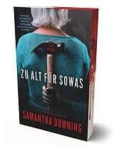 Kartonierter Einband Zu alt für sowas von Samantha Downing