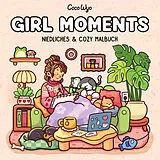 Kartonierter Einband Girl Moments von Coco Wyo