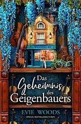 E-Book (epub) Das Geheimnis des Geigenbauers von Evie Woods