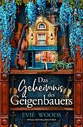 E-Book (epub) Das Geheimnis des Geigenbauers von Evie Woods