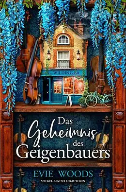 E-Book (epub) Das Geheimnis des Geigenbauers von Evie Woods