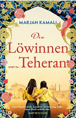 E-Book (epub) Die Löwinnen von Teheran von Marjan Kamali