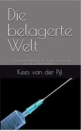 Kartonierter Einband Die belagerte Welt von Kees van der Pijl