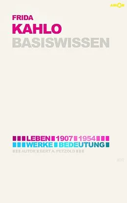 E-Book (epub) Frida Kahlo  Basiswissen von Bert Alexander Petzold